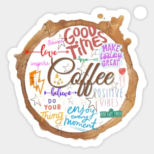 All I Need Is Coffee And Good Vibes Sticker